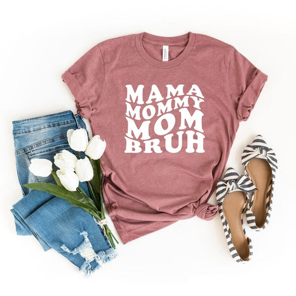 Mama Mommy Mom Bruh Wavy Tee